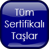 Tüm Sertifikalı Taşlar